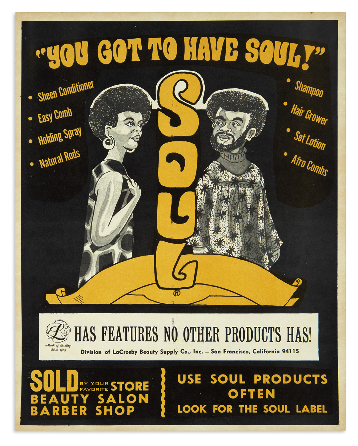 (BEAUTY.) You Got to Have Soul . . . Use Soul Products Often, Look for the Soul Label.